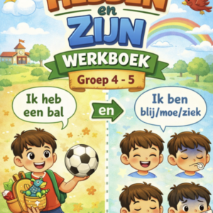 Hebben & Zijn (groep 4-5)