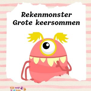 Rekenmonster grote keersommen