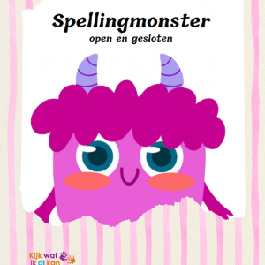Spellingmonster open en gesloten