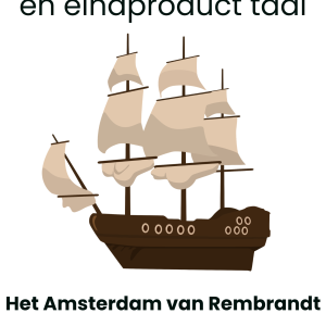 Lespakket: Het Amsterdam van Rembrandt - Onderzoeken, informatief schrijven & digitale Verwerking