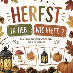 Ik heb..., wie heeft... - HERFST (groep 1-4)